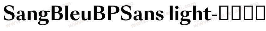 SangBleuBPSans light字体转换